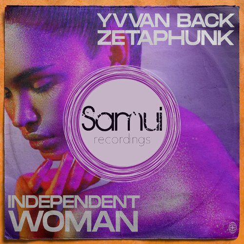 Zetaphunk, Yvvan Back - Independent Woman [SAR169]